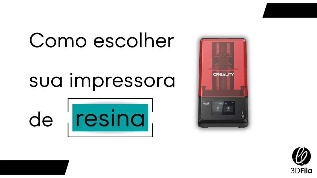 impressora 3d de resina e como escolher